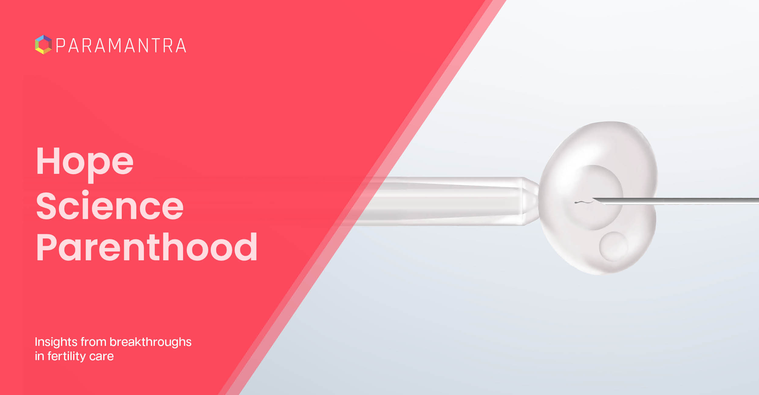 The Science, Systems, and Soul of Modern Fertility